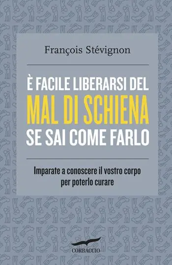 È facile liberarsi del mal di schiena se sai come farlo. Imparate a conoscere il vostro corpo per poterlo curare Promozione