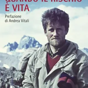 Offerta Del Giorno Quando il rischio è vita