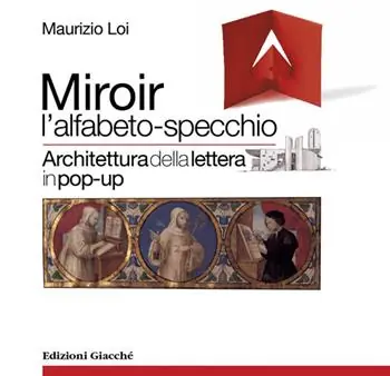Miroir l‘alfabeto-specchio. Architettura della lettera in pop-up. Ediz. illustrata Offerta Lampo