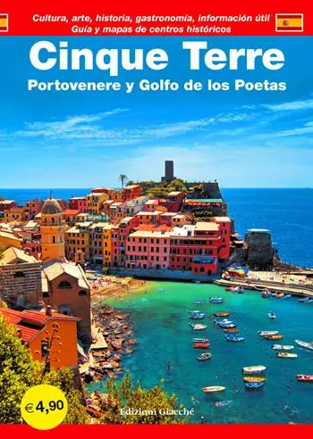 Cinque Terre. Portovenere y Golfo de los Poetas. Guía y mapas de centros historicós. Cultura, arte, historia, gastronomía, información útil Quantità Limitata