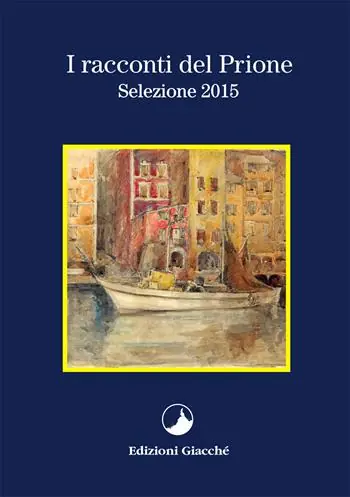 Acquista Ora I racconti del Prione. Selezione 2015