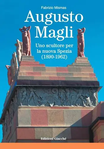 Vendita Finale Augusto Magli. Uno scultore per la nuova Spezia (1890-1962)