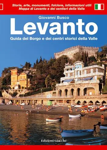 Bestseller Levanto. Guida del borgo e dei centri storici della valle