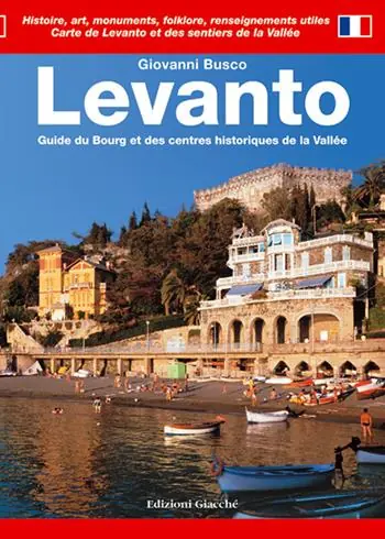 Levanto. Guide du Bourg et des centres historiques de la Vallée Occasione Imperdibile