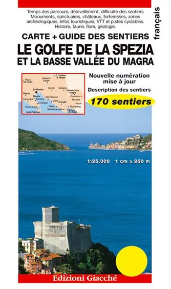 Le golfe de La Spezia et la Basse Vallée du Magra. Carte. Guide des sentiers. 170 sentiers. Echelle 1 25.000 Offerta Speciale