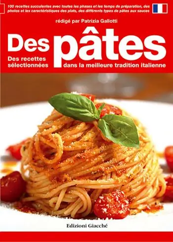 Des pâtes. Des recettes sélectionnées dans la meilleure tradition italienne Occasione Imperdibile