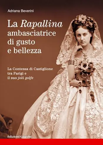 La Rapallina, ambasciatrice di gusto e bellezza. La Contessa di Castiglione tra Parigi e il suo joli golfe Saldi