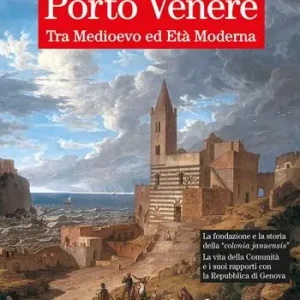 Porto Venere tra Medioevo ed Età Moderna Consegna Rapida