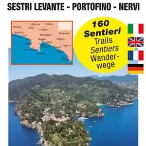 Tigullio e Golfo Paradiso. Carta. Guida dei sentieri. 160 sentieri, scala 1 25.000. Sestri Levante - Portofino - Nervi Super Prezzo