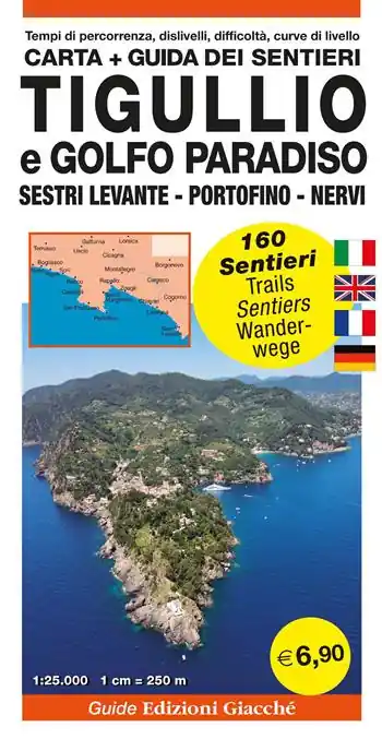Tigullio e Golfo Paradiso. Carta. Guida dei sentieri. 160 sentieri, scala 1 25.000. Sestri Levante - Portofino - Nervi Super Prezzo