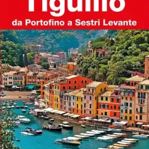 Scelto Dai Clienti Tigullio. Da Portofino a Sestri Levante