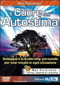 Il cuore dell‘autostima. Con DVD Compra Oggi Stesso