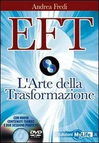 Prezzo Basso EFT. L‘arte della trasformazione. Con DVD