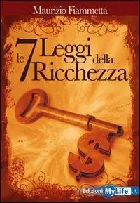 Prezzo Conveniente Le sette leggi della ricchezza