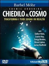 Novità Cosmic ordering. Chiedilo al cosmo. Trasforma i tuoi sogni in realtà. DVD. Con libro