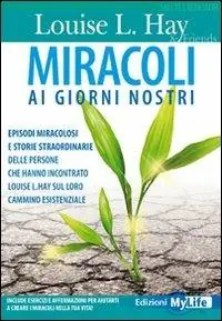 Miracoli ai giorni nostri Esclusivo
