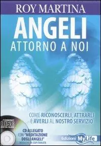 Angeli attorno a noi. Come riconoscerli, attrarli e averli al nostro servizio. Con CD Audio Prezzo Di Fabbrica
