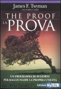 Pagamento Sicuro The proof-La prova. Un programma di 40 giorni per raggiungere la propria unicità