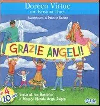Grazie angeli! Svela al tuo bambino il magico mondo degli angeli Quantità Limitata
