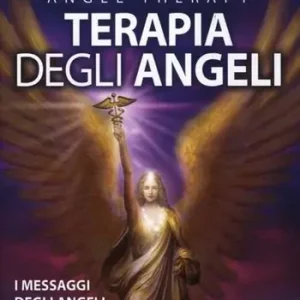 Prezzo Conveniente Angel Therapy. Terapia degli angeli. I messaggi degli angeli per ogni area della tua vita