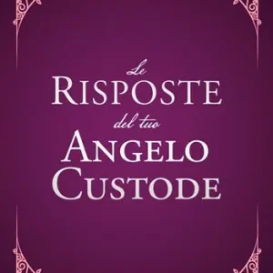 Le risposte del tuo angelo custode. Nuova ediz. Ultime Pezzi