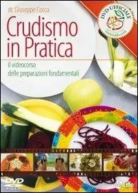 Crudismo in pratica. Il videocorso delle preparazioni fondamentali. DVD A Buon Prezzo