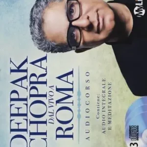 Deepak Chopra dal vivo a Roma. Audiolibro. 3 CD Audio Novità