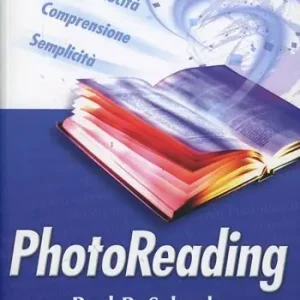 Photoreading. L‘arte di utilizzare il cervello e la vista per apprendere velocemente e con facilità Offerta