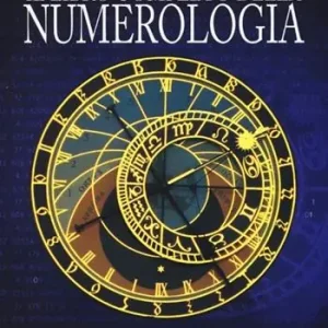 Soddisfatti O Rimborsati Il libro completo della numerologia. Scopri la tua vera essenza
