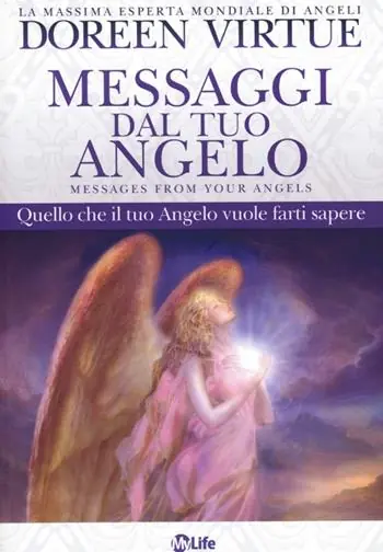 Messaggi del tuo angelo. Quello che il tuo angelo vuole farti sapere Prezzo Scontato