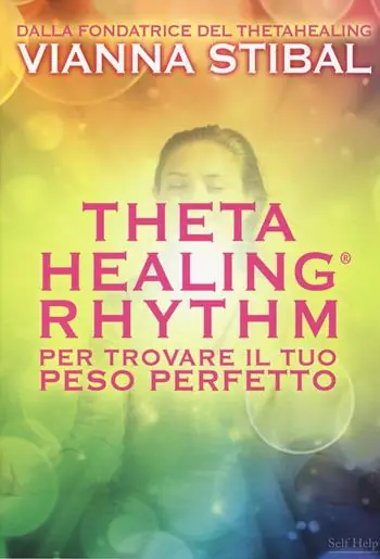 Compra Online ThetaHealing® Rhythm. Per trovare il tuo peso perfetto