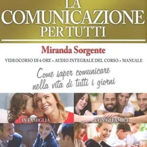 La comunicazione per tutti. Come saper comunicare nella vita di tutti i giorni. Con 6 DVD. Con audiolibro Offerta Lampo