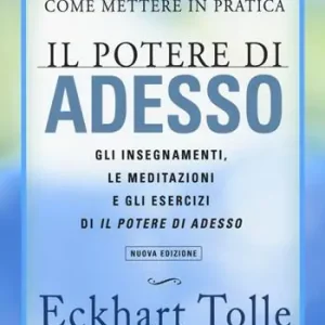Spedito Oggi Come mettere in pratica il potere di adesso. Gli insegnamenti, le meditazioni e gli esercizi di Il Potere di Adesso