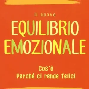 Il nuovo equilibrio emozionale Offerta Speciale
