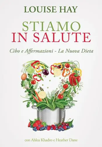 Offerta Limitata Stiamo in salute. Cibo e affermazioni. La nuova dieta