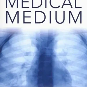 Solo Oggi Medical medium. Scopri cosa si nasconde dietro le malattie e guarisci mente e corpo