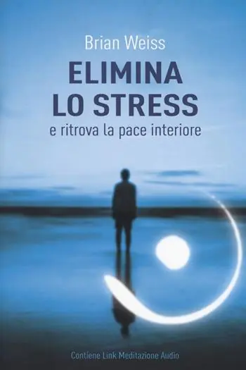 Must-Have Elimina lo stress e ritrova la pace interiore. Con Contenuto digitale per download