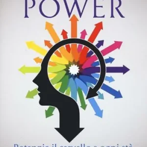 Brain power. Potenzia il cervello a ogni età Novità