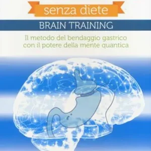 Acquista Ora Dimagrire nel sonno. Senza diete. Braintraining. Il metodo del bendaggio gastrico con il potere della mente quantica. Con DVD. Con 2 CD Audio formato MP3