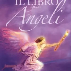 Ordina Subito Il libro degli angeli. ABC degli angeli