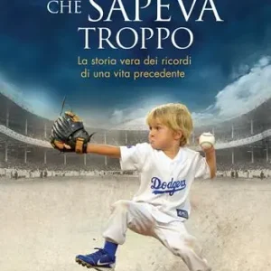 Scelto Dai Clienti Il bambino che sapeva troppo. La storia vera dei ricordi di una vita precedente