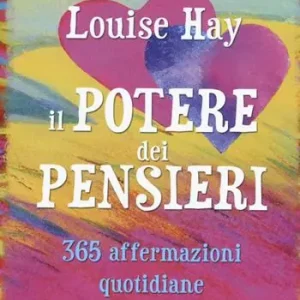 Nuova Collezione Il potere dei pensieri. 365 affermazioni quotidiane