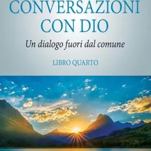 Conversazioni con Dio. Il risveglio della specie. Vol. 4 Promozione Esclusiva