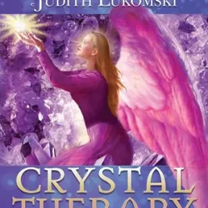 Esclusivo Crystal Therapy. Guarisci e potenzia la tua vita con l‘energia dei cristalli