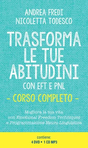 Trasforma le tue abitudini con EFT e PNL. Con CD-Audio Offerta Speciale