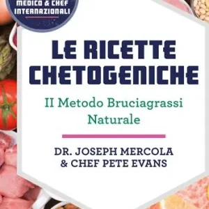 Offerta Del Giorno Le ricette chetogeniche. Il metodo bruciagrassi naturale