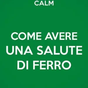 Nuova Collezione Keep calm. Come avere una salute di ferro