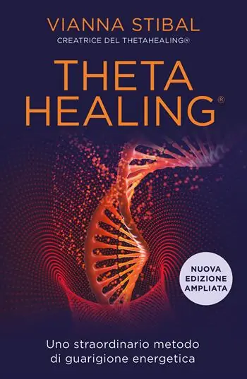 Ultima Occasione ThetaHealing. Uno straordinario metodo di guarigione energetica. Nuova ediz.