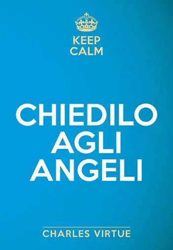 Super Prezzo Keep calm. Chiedilo agli angeli