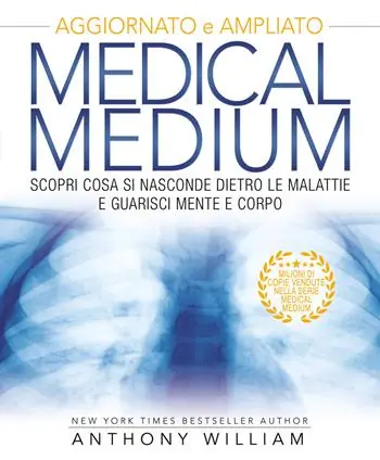 Acquista Ora Medical medium. Scopri cosa si nasconde dietro le malattie e guarisci mente e corpo. Ediz. ampliata
